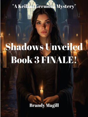 cover image of Shadows Unveiled  Book 3 Finale